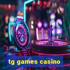 tg games casino